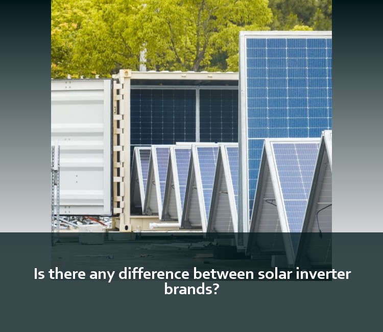 Is there any difference between solar inverter brands?