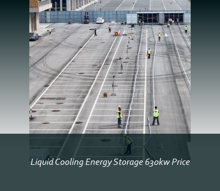 Liquid Cooling Energy Storage 630kw Price