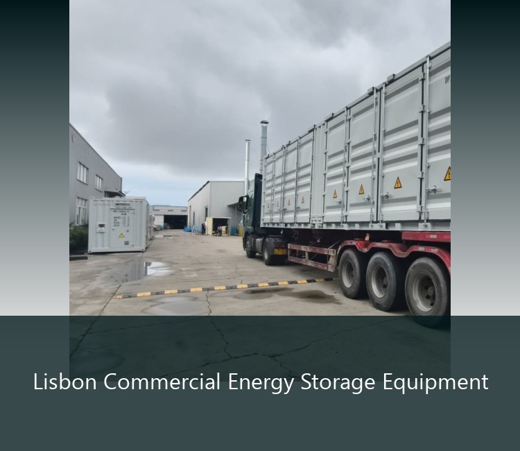Lisbon Commercial Energy Storage Equipment