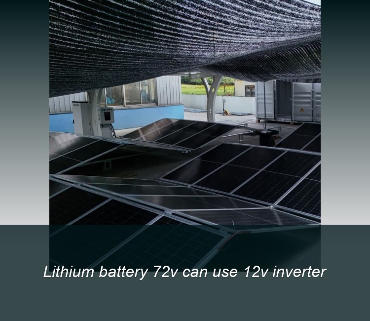 Lithium battery 72v can use 12v inverter