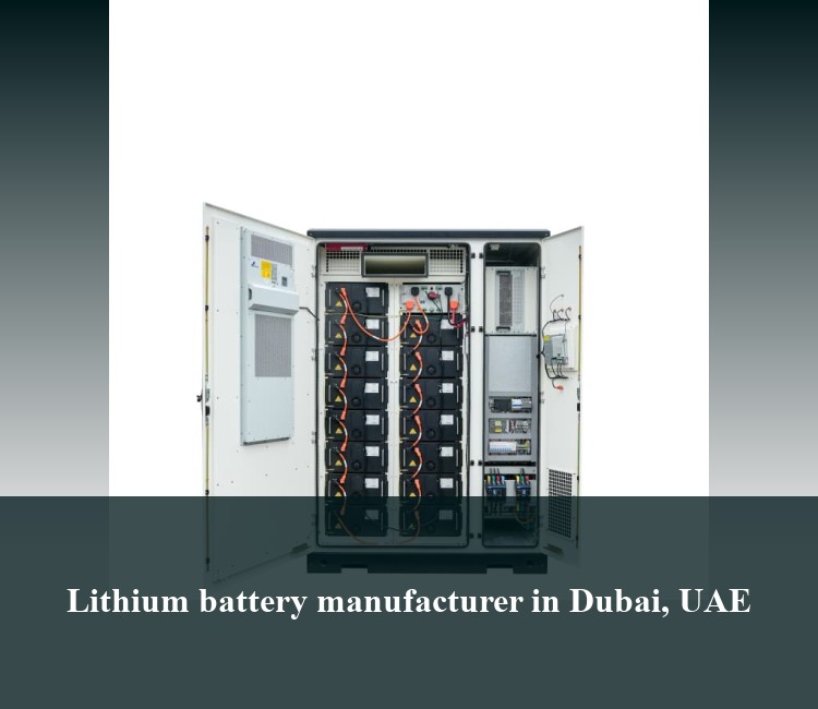 Lithium battery manufacturer in Dubai, UAE