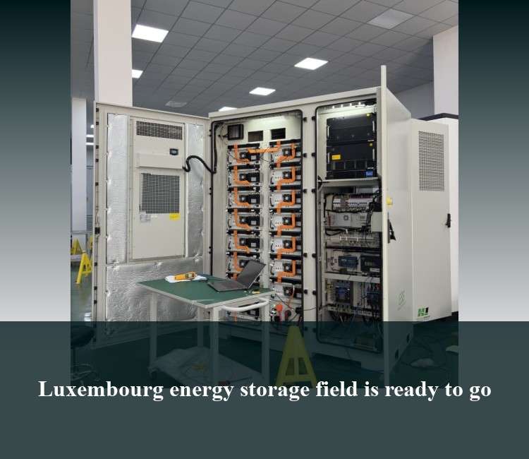 Luxembourg energy storage field is ready to go