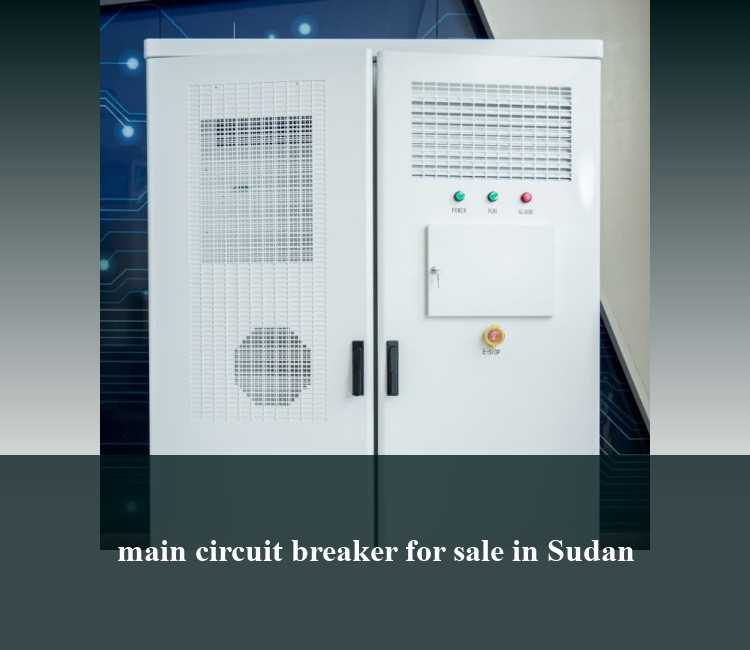 main circuit breaker for sale in Sudan