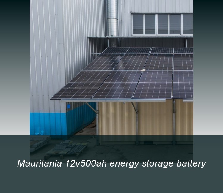 Mauritania 12v500ah energy storage battery