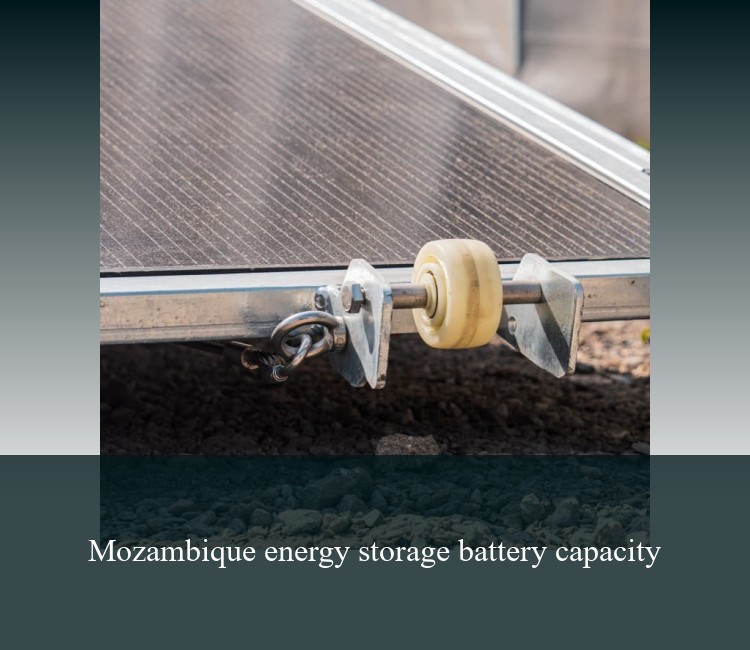 Mozambique energy storage battery capacity