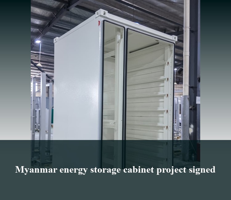 Myanmar energy storage cabinet project signed