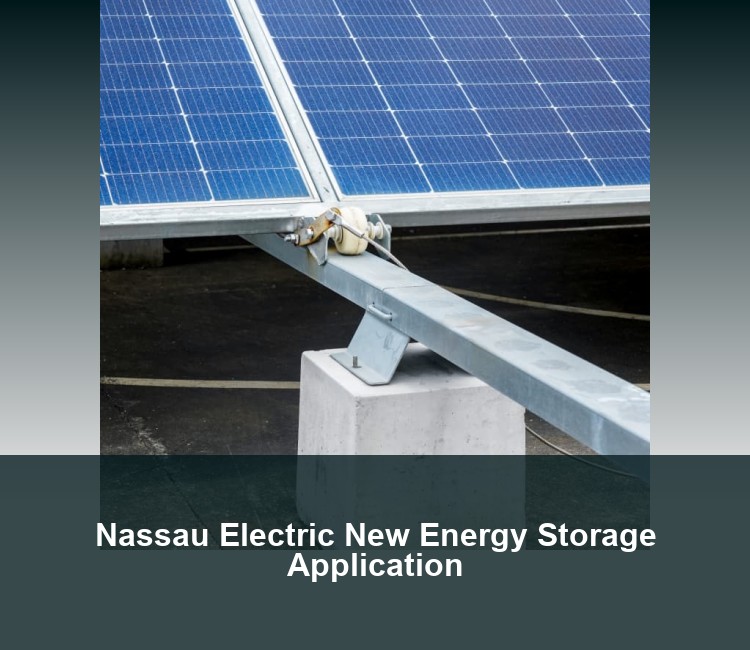 Nassau Electric New Energy Storage Application