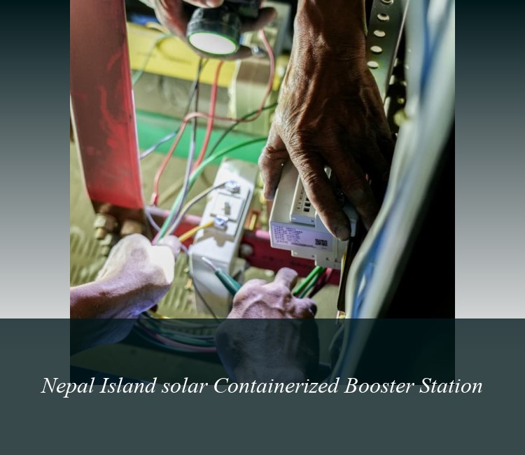 Nepal Island solar Containerized Booster Station