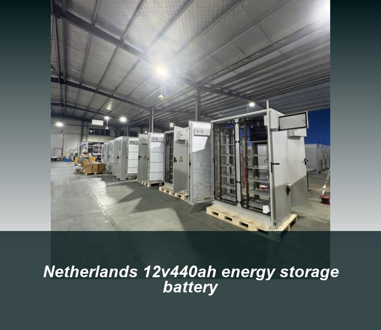 Netherlands 12v440ah energy storage battery