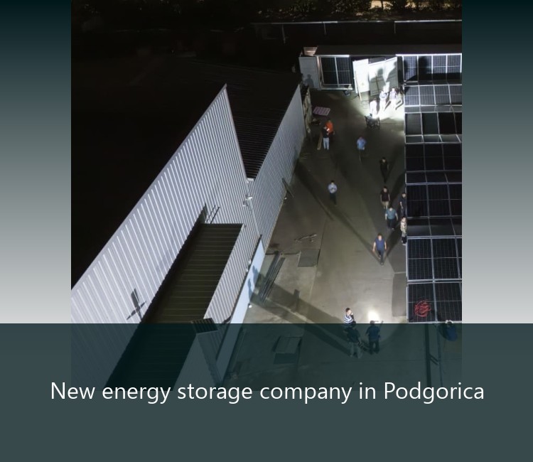 New energy storage company in Podgorica