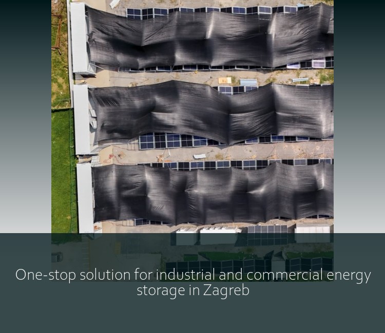 One-stop solution for industrial and commercial energy storage in Zagreb