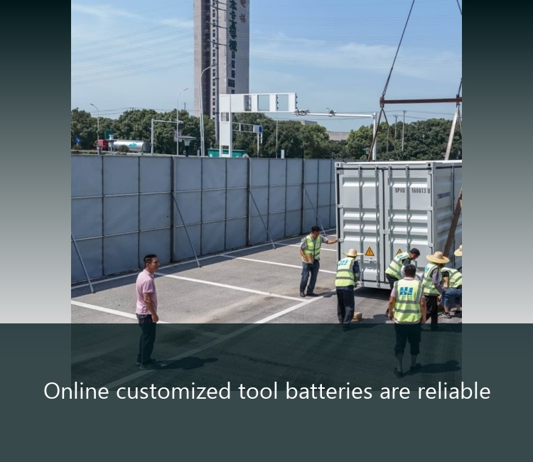 Online customized tool batteries are reliable