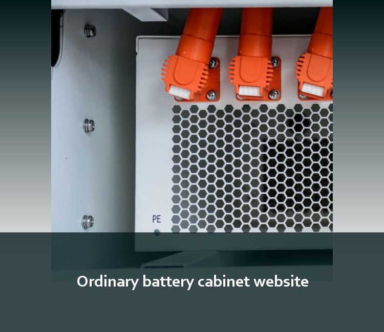 Ordinary battery cabinet website