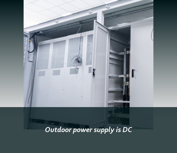 Outdoor power supply is DC