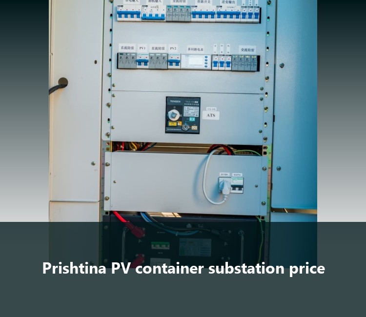 Prishtina PV container substation price