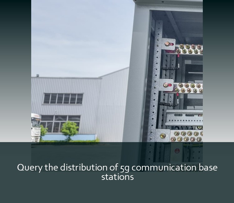 Query the distribution of 5g communication base stations