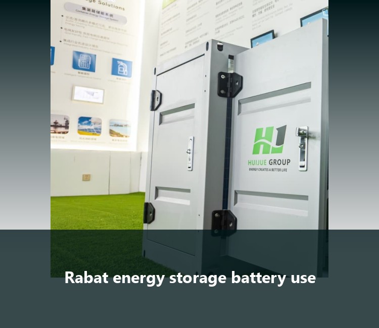 Rabat energy storage battery use