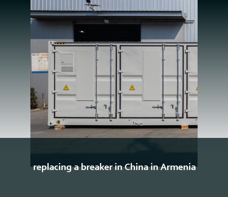 replacing a breaker in China in Armenia