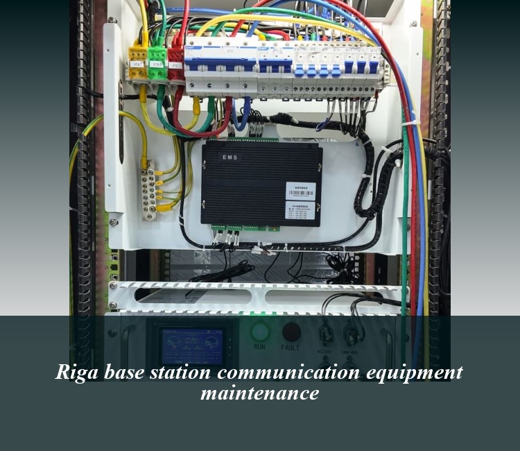 Riga base station communication equipment maintenance