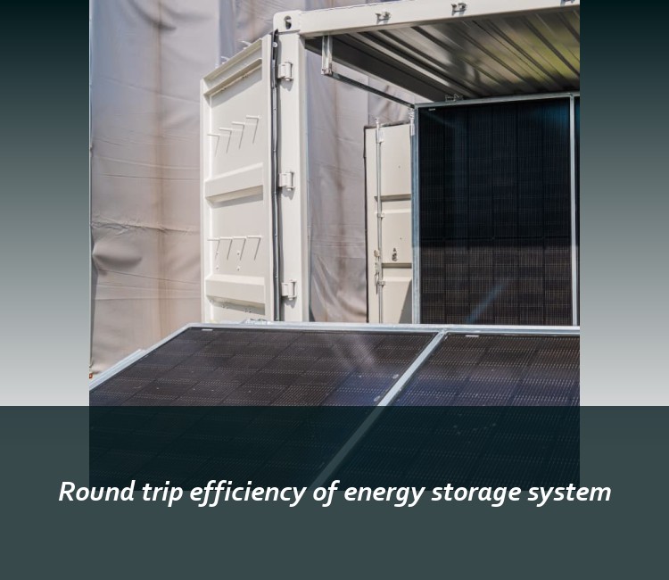 Round trip efficiency of energy storage system