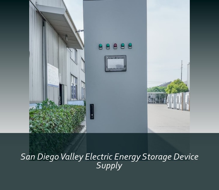 San Diego Valley Electric Energy Storage Device Supply