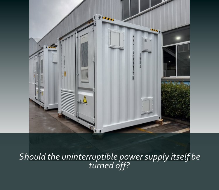 Should the uninterruptible power supply itself be turned off?