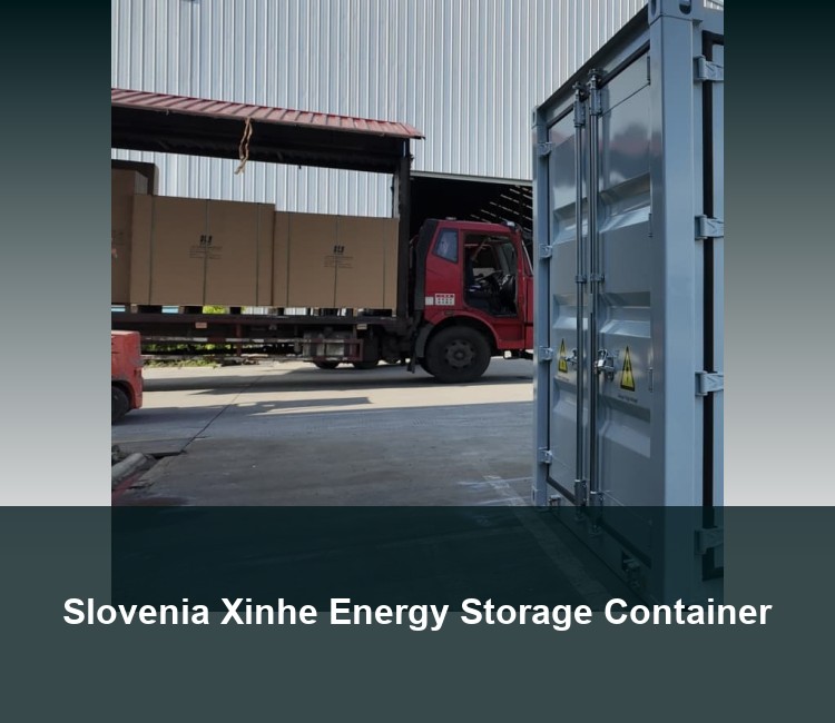 Slovenia Xinhe Energy Storage Container