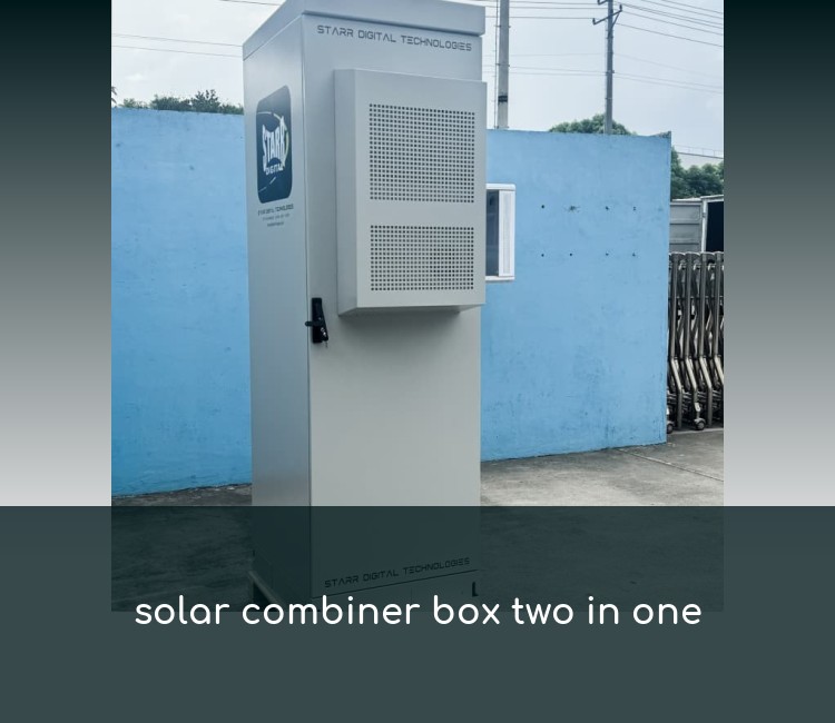 solar combiner box two in one