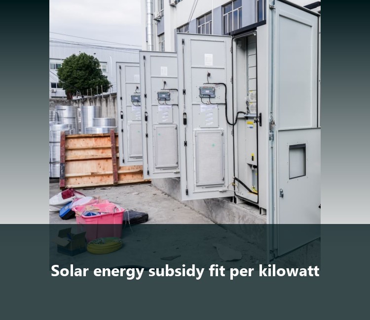 Solar energy subsidy fit per kilowatt