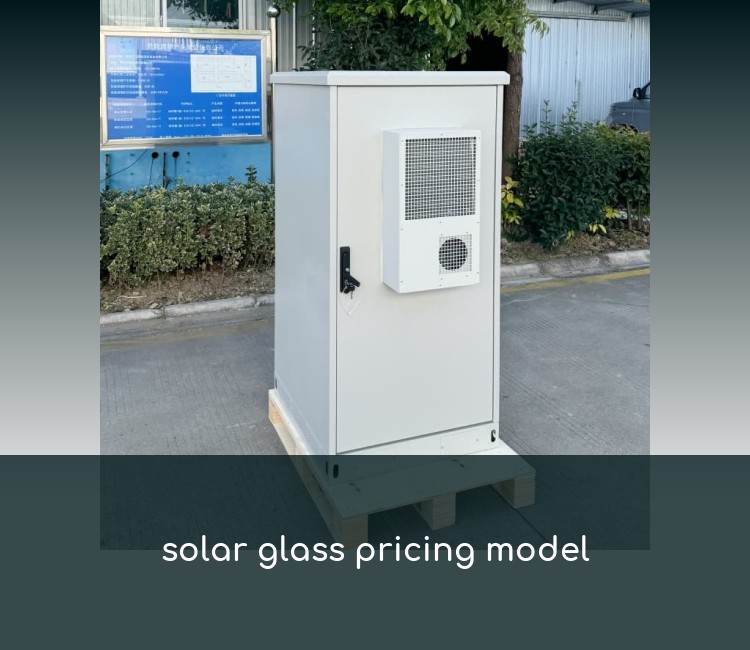 solar glass pricing model