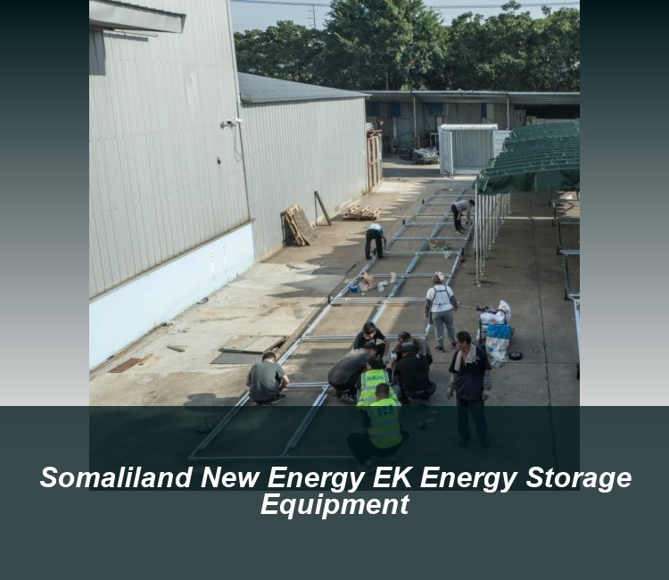 Somaliland New Energy EK Energy Storage Equipment
