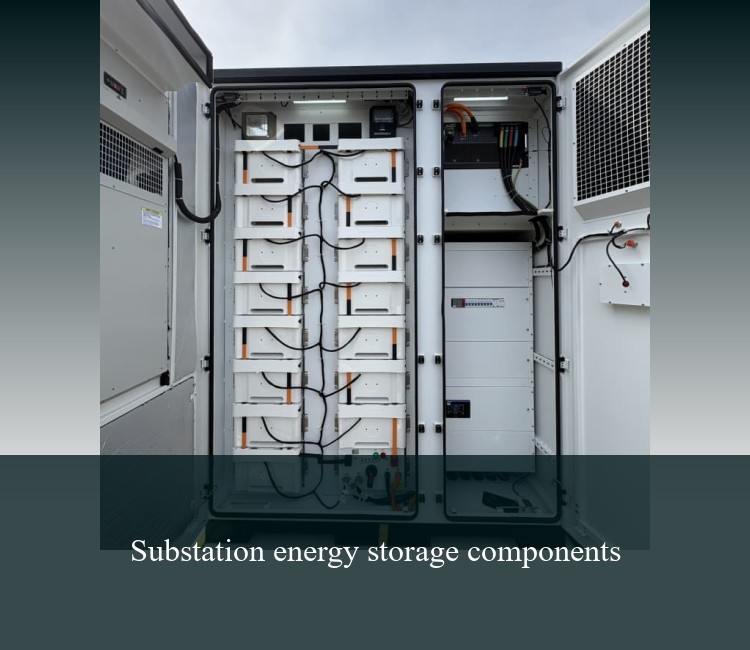 Substation energy storage components