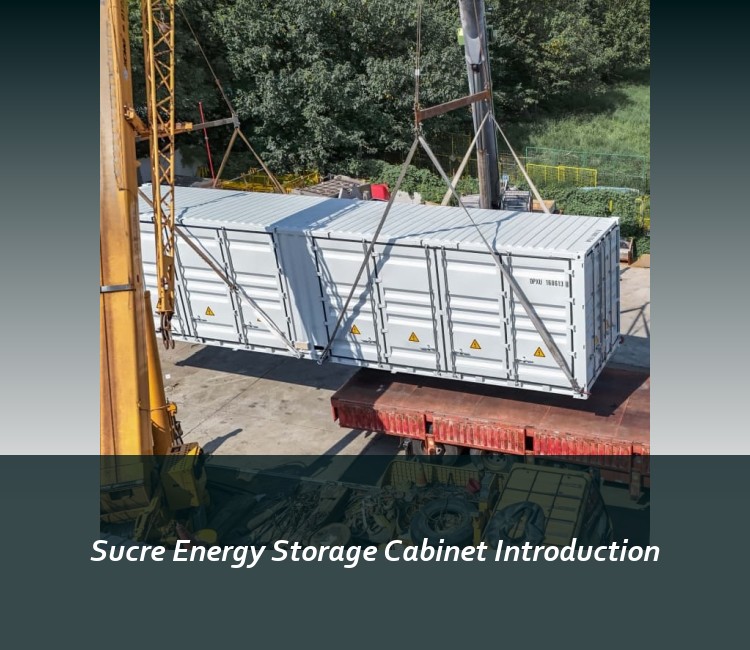 Sucre Energy Storage Cabinet Introduction