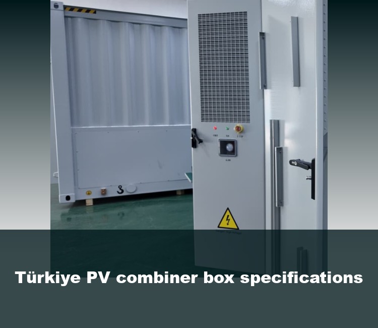 Türkiye PV combiner box specifications