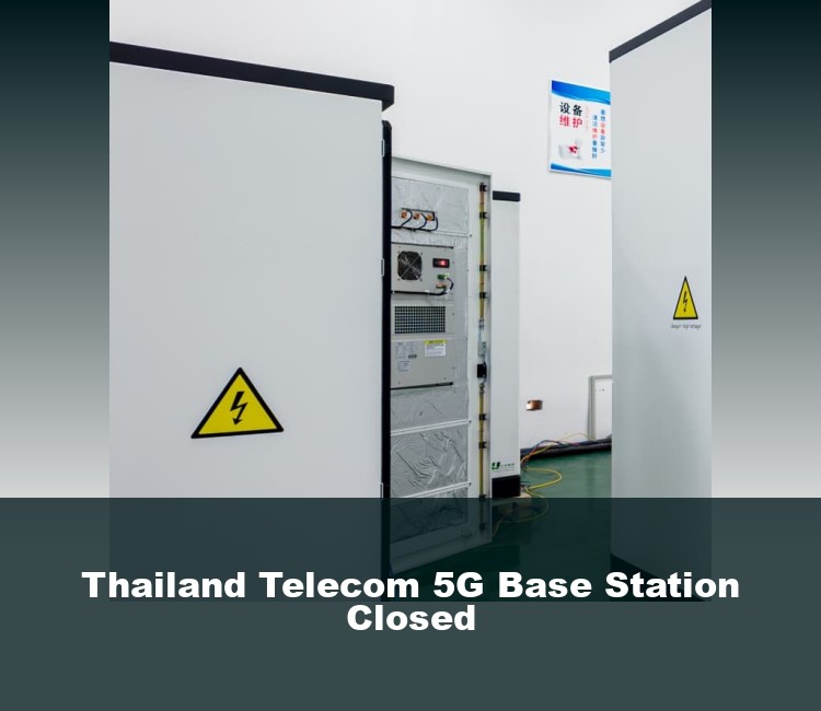 Thailand Telecom 5G Base Station Closed