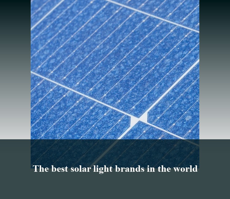 The best solar light brands in the world