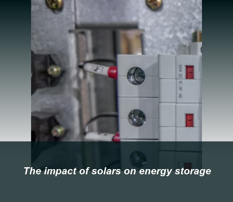 The impact of solars on energy storage