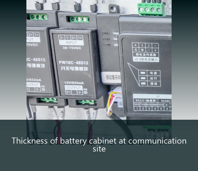 Thickness of battery cabinet at communication site