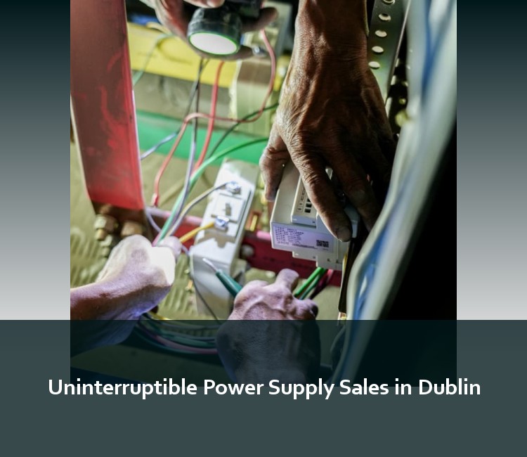 Uninterruptible Power Supply Sales in Dublin