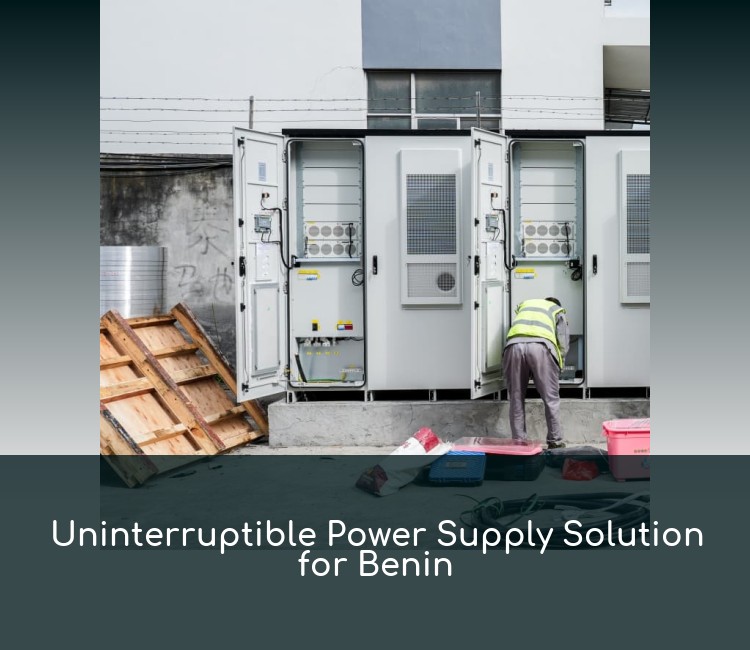 Uninterruptible Power Supply Solution for Benin