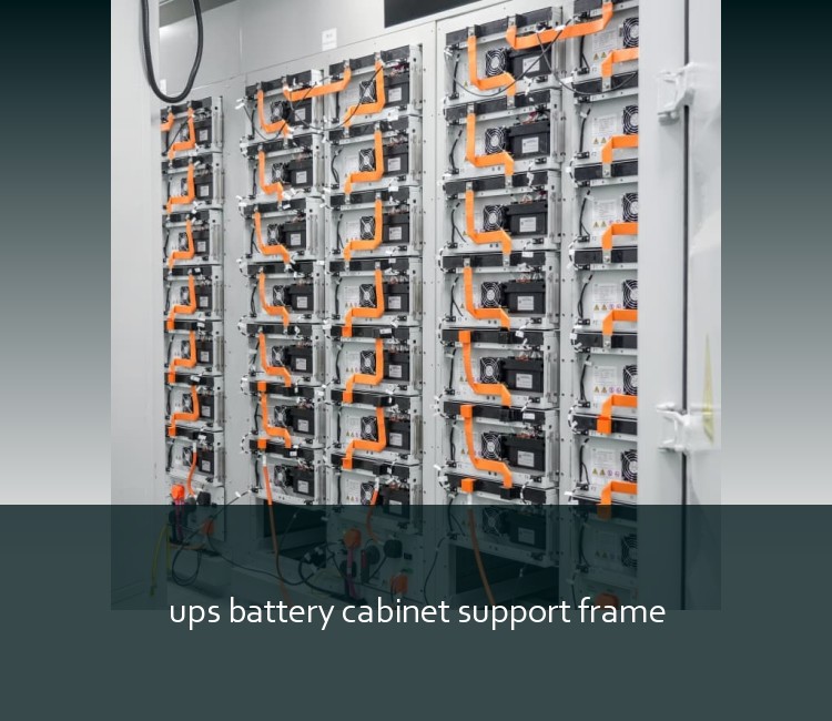 ups battery cabinet support frame
