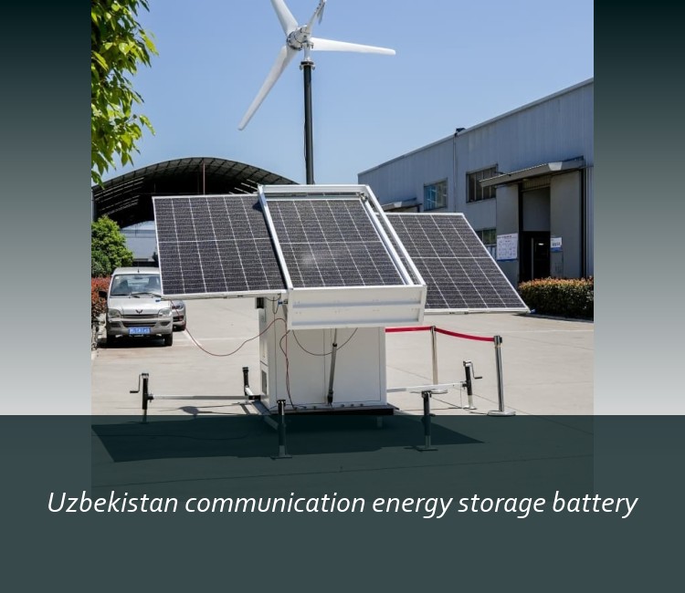Uzbekistan communication energy storage battery