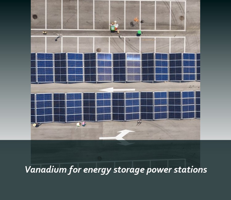 Vanadium for energy storage power stations