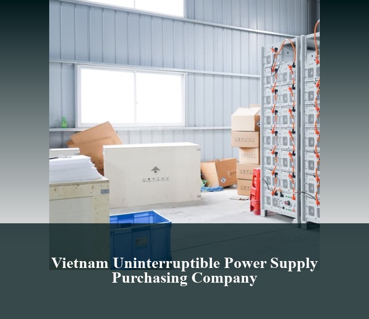 Vietnam Uninterruptible Power Supply Purchasing Company
