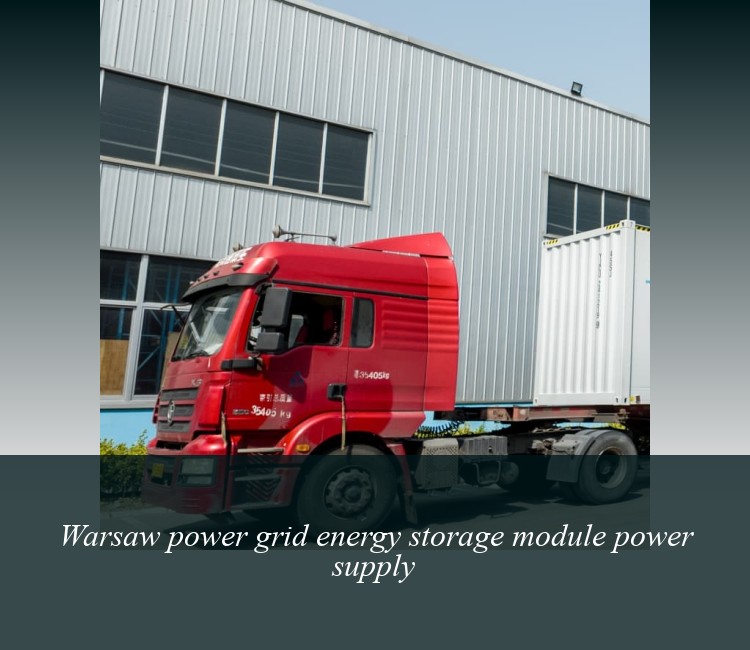Warsaw power grid energy storage module power supply