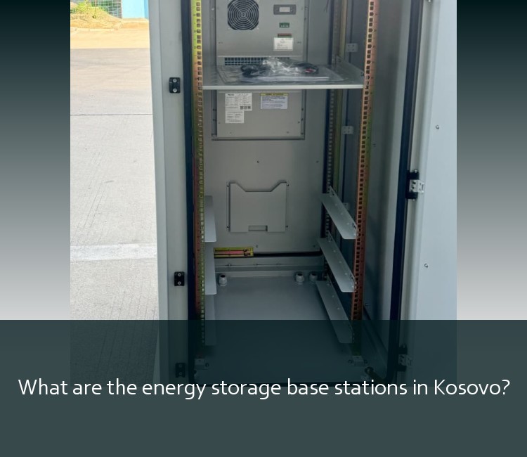 What are the energy storage base stations in Kosovo?
