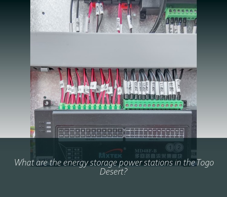 What are the energy storage power stations in the Togo Desert?
