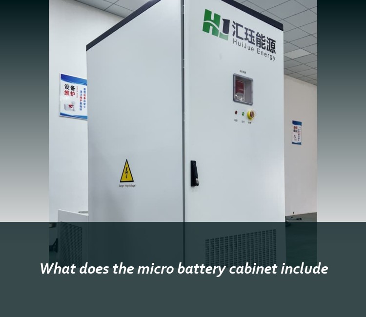What does the micro battery cabinet include