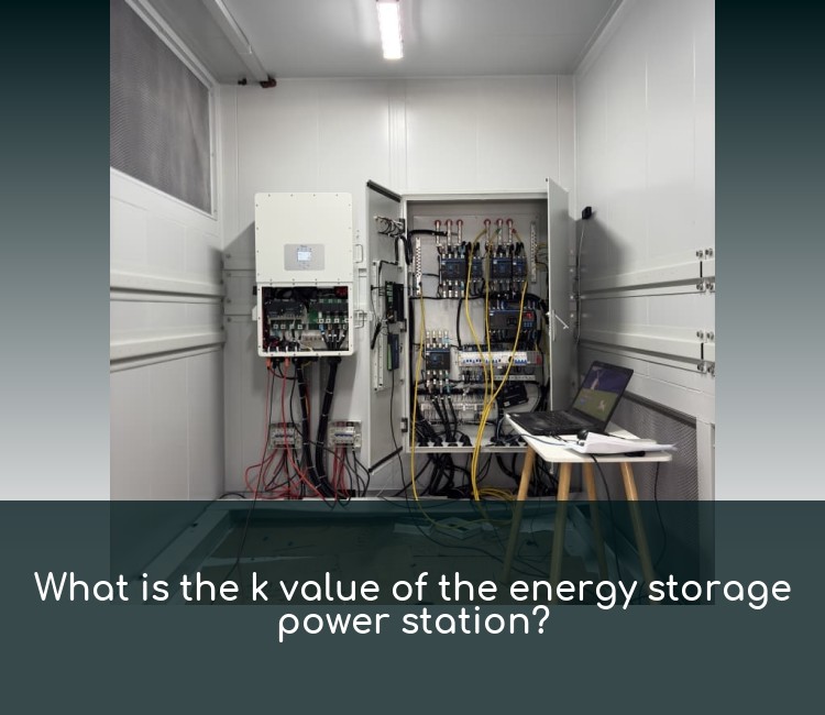 What is the k value of the energy storage power station?