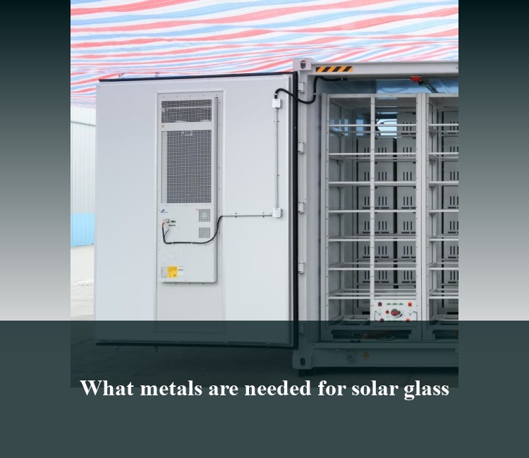 What metals are needed for solar glass